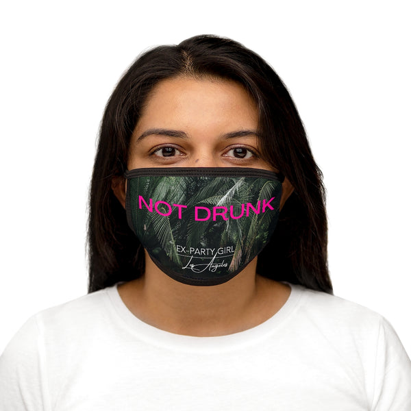 NOT DRUNK Face Mask