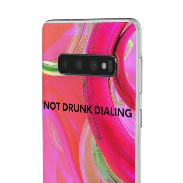 NOT DRUNK DIALING Phone Case