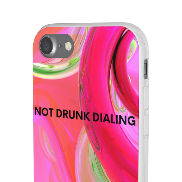 NOT DRUNK DIALING Phone Case