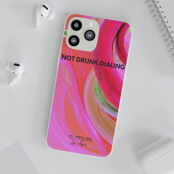 NOT DRUNK DIALING Phone Case