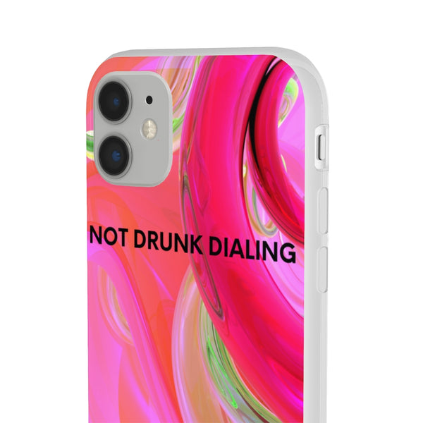 NOT DRUNK DIALING Phone Case